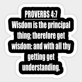 Proverbs 4:7 King James Version Bible Verse Sticker